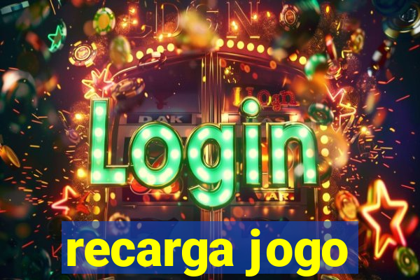 recarga jogo